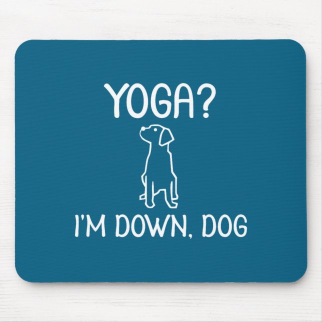 Mousepad Ioga Engraçado Estou Cachorro Baixo Piada Familiar (Frente)