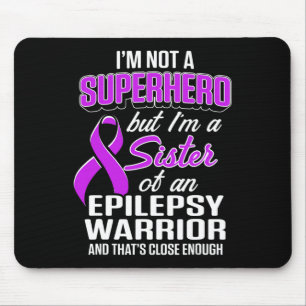 Mousepad Irmã Consciente da Epilepsia Heroi Guerreira Epilé