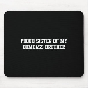 Mousepad Irmã Orgulhosa Da Minha Família De Humor Engraçada