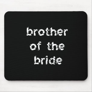 Mousepad Irmão da Noiva