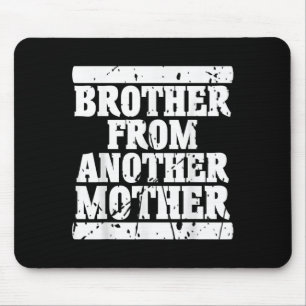 Mousepad Irmão De Outra Amizade Mãe Cita Dist