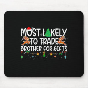 Mousepad Irmão de troca de Natal mais provável da família