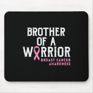 Mousepad Irmão De Um Guerreiro Que Conhece O Cancer Da Mama