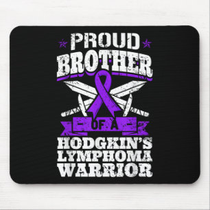 Mousepad Irmão Orgulhoso De Um Guerreiro De Linfoma Hodgkin