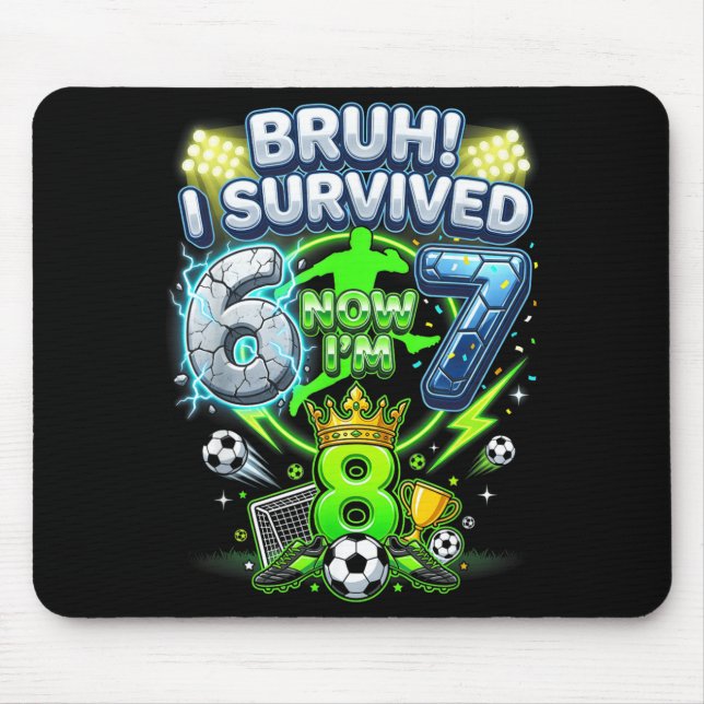 Mousepad Irmão Sobreviveu 6-7 8 Futebol Engraçado Aniversár (Frente)