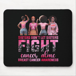 Mousepad Irmãs Não Deixam Irmãs Lutar Contra o Câncer de Ma