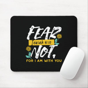 Mousepad Isaiah 41:10 - Medo não-Bíblia inspiracional Verse