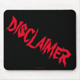 Mousepad "Isenção de responsabilidade"