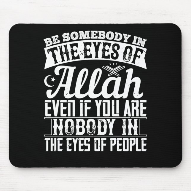 Mousepad Islã - Seja Alguém Aos Olhos De Alá (Frente)