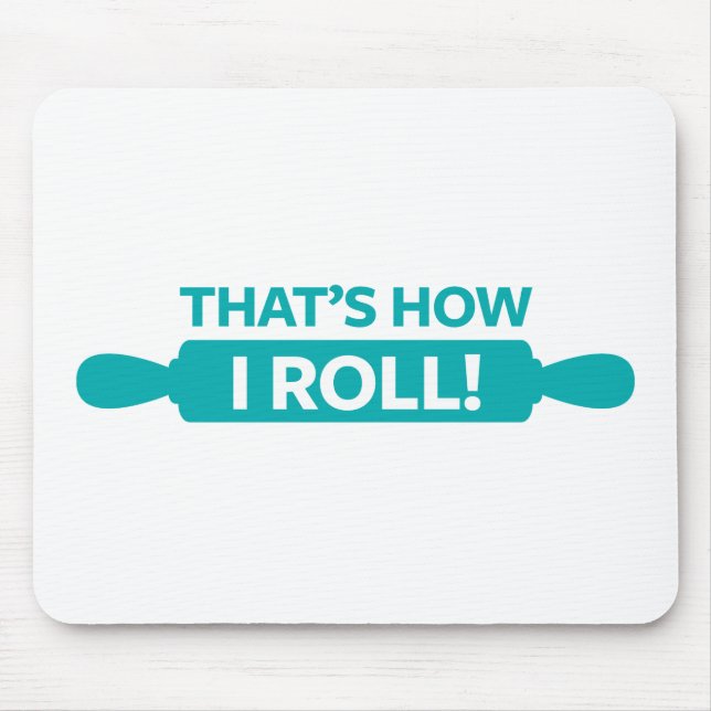 Mousepad Isso é como eu rolo (Frente)