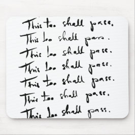 Mousepad Isso também vai passar! Citação inspiradora