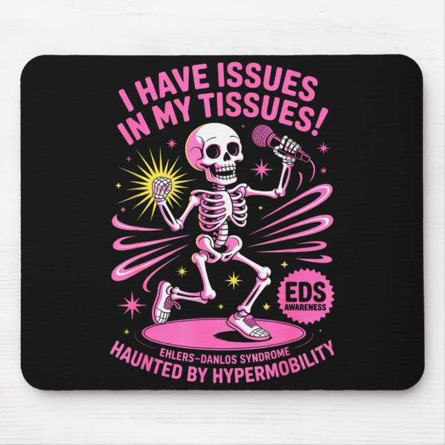 Mousepad Issues In My Tissues Ehlers Danlos Syndrome Funny  (Frente)