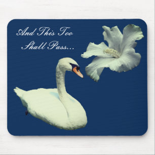 Mousepad Isto Também Passará Por Um Swan Inspirational