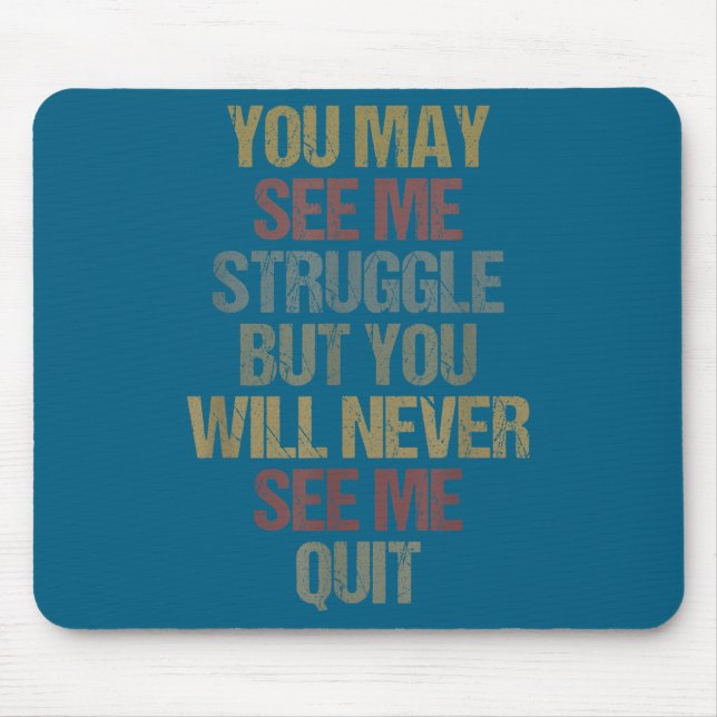 Mousepad Isto Você Pode Me Ver Lutar Mas Você Nunca V (Frente)