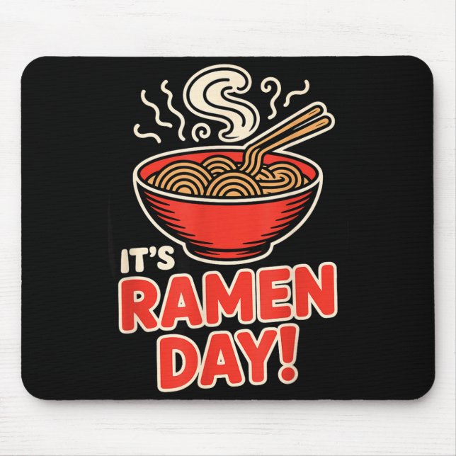 Mousepad It’s Ramen Day Asian Food Noodles Soup Bowl Cuisin (Frente)