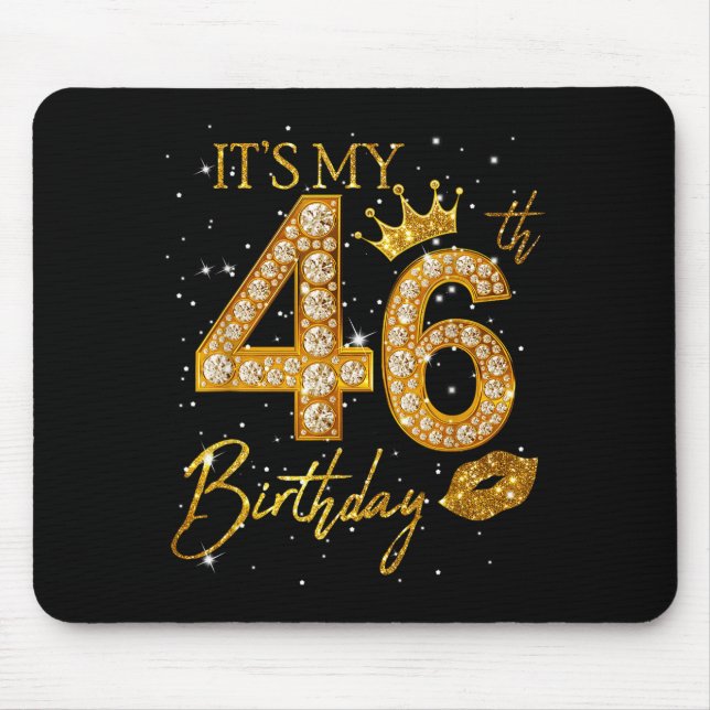Mousepad Its My 46th Birthday Crown 46 Years Old 46th Birth (Frente)