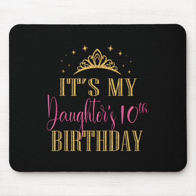 Mousepad It's My Daughter's 10th Birthday Girls Party Famil (Frente)