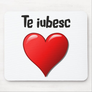 Mousepad Iubesc de Te - eu te amo no Romanian