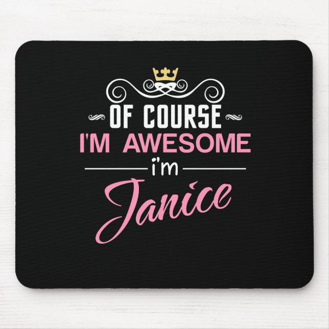 Mousepad Janice, é claro que sou incrível. Sou Janice. (Frente)