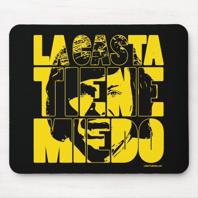 Mousepad Javier Milei La Casta Tiene Miedo (Frente)