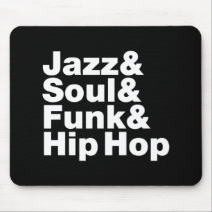 Mousepad Jazz & alma & funk & Hip Hop