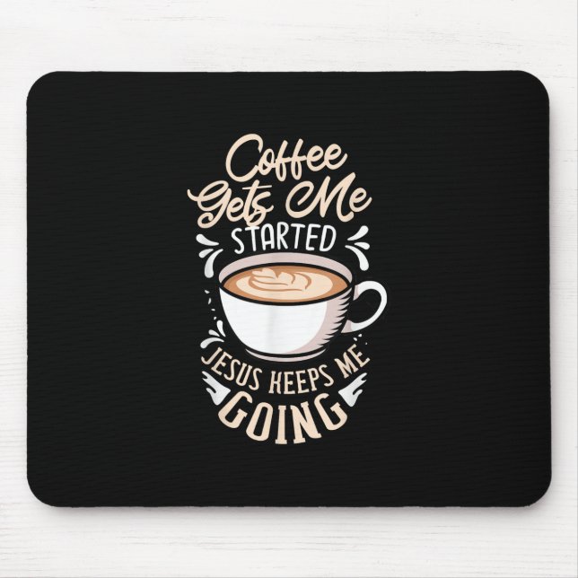 Mousepad Jesus Amor | Café Me Inicia Jesus Me Mantenha (Frente)