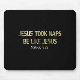 Mousepad Jesus Dormiu Sonecas Seja Como Camuflagem Cristã R