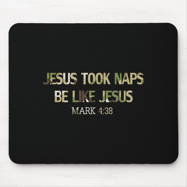Mousepad Jesus Dormiu Sonecas Seja Como Camuflagem Cristã R (Frente)