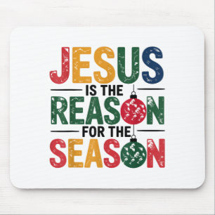 Mousepad Jesus É a Razão da Temporada Chris Cristão