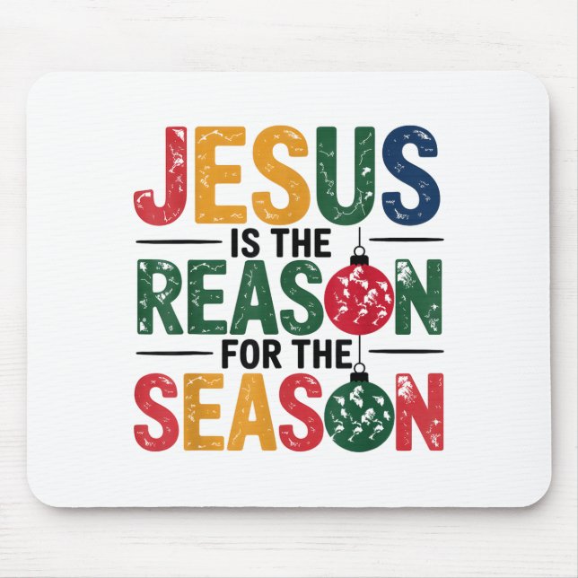Mousepad Jesus É a Razão da Temporada Chris Cristão (Frente)