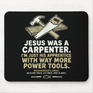 Mousepad Jesus Era Um Carpinteiro Sou Seu Aprendiz Marcenei