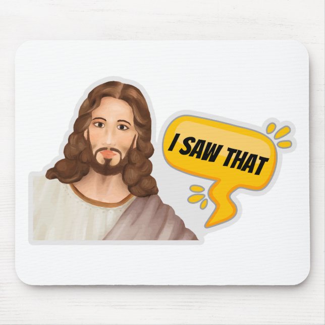 Mousepad Jesus, Eu Vi Isso (Frente)