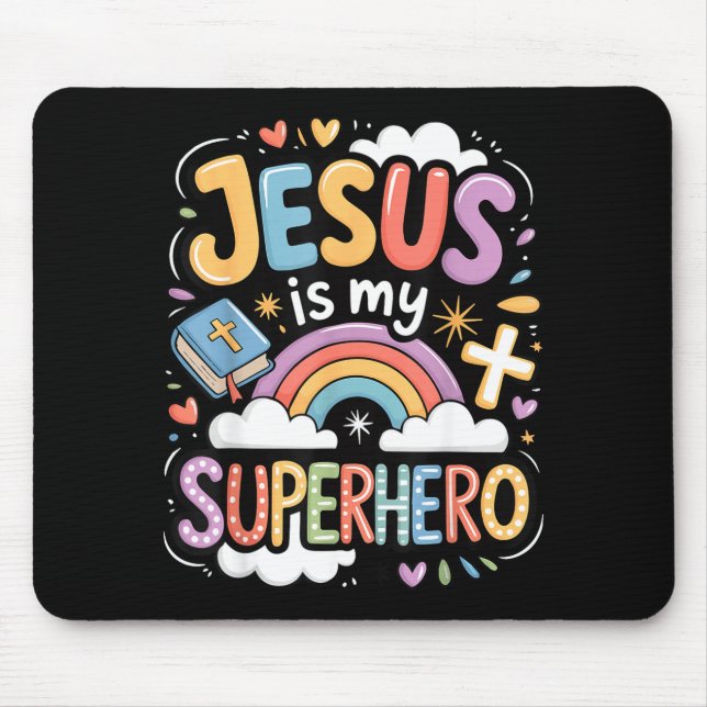 Mousepad Jesus Is My Superhero  (Frente)