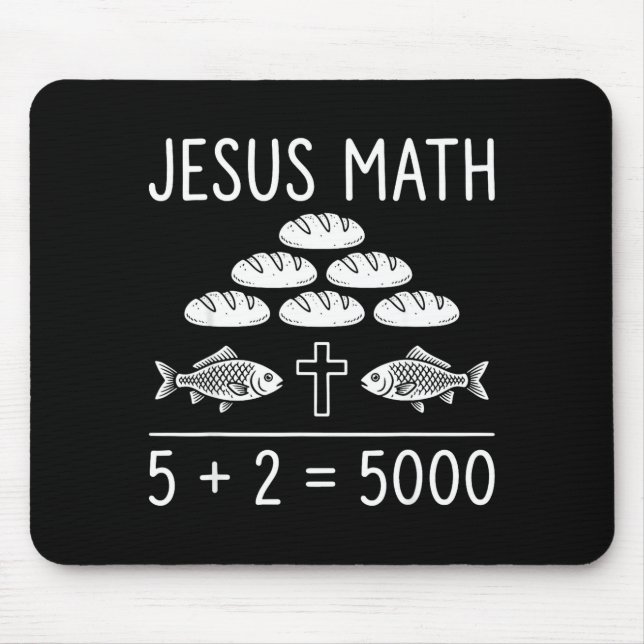 Mousepad Jesus matemática 2 peixes 5 pães alimenta os 5000  (Frente)