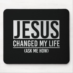 Mousepad Jesus Mudou A Minha Vida Pergunte-Me Como Jesus