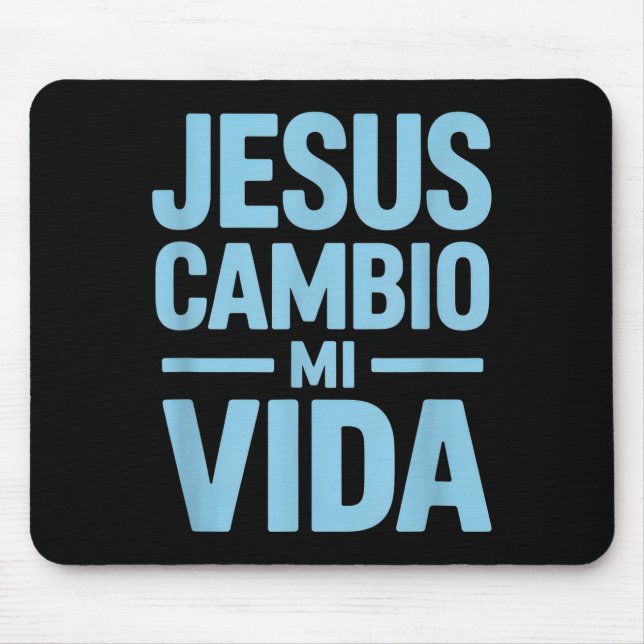 Mousepad Jesus mudou minha vida ditado engraçado em espanho (Frente)