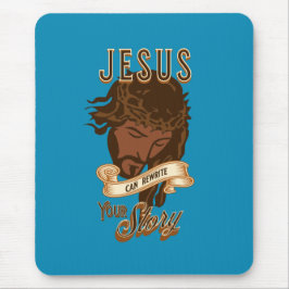 Mousepad Jesus Pode Reescrever Sua História