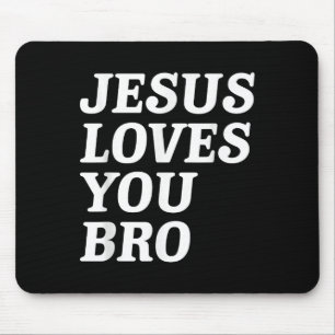 Mousepad Jesus Te Ama, Irmão, Fé Cristã Engraçada V