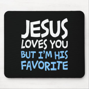 Mousepad Jesus Te Ama Mas Eu Sou Sua Religião Favorita Cami