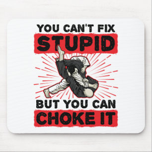 Mousepad Jiu Jitsu, você não pode consertar o estúpido,