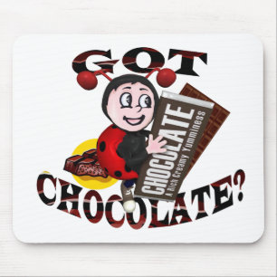 Mousepad Joaninha de Chocoholic - "obteve o chocolate?"