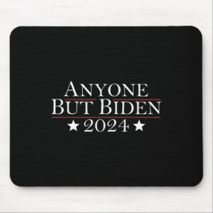 Mousepad Joe Biden Anyone Exceto Biden 2024 Trump