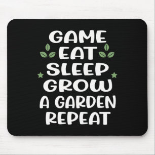 Mousepad Jogo Divertido Comer Dormir Cultivar Um Jardim Rep