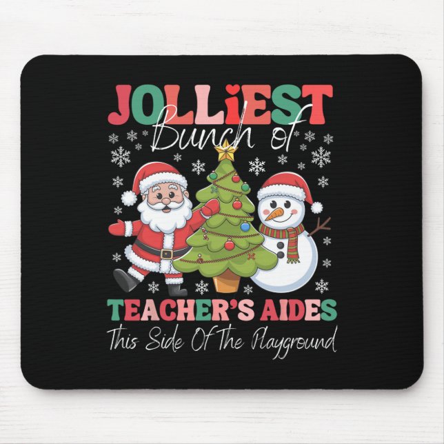 Mousepad Jolliest Teacher's Aides Christmas Playground Funn (Frente)
