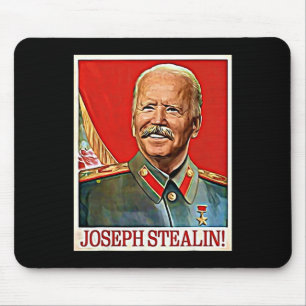 Mousepad Joseph Stealin Anti Joe Biden Meme Parody Politica