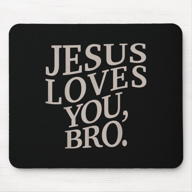 Mousepad Jovem Jesus Te Ama Bro Crianças Cristãs Engraçadas (Frente)