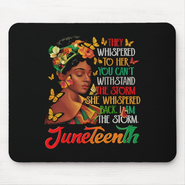 Mousepad Juneteenth I Am The Storm Black Women Black Histor (Frente)