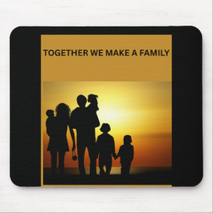Mousepad Juntos Fazemos uma Família ❤️