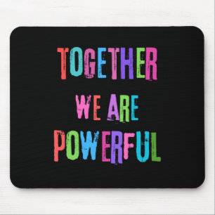 Mousepad Juntos Somos Poderosos