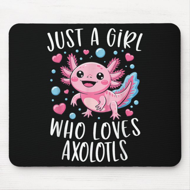 Mousepad Just A Girl Who Loves Axolotls Axolotl Kawaii Girl (Frente)